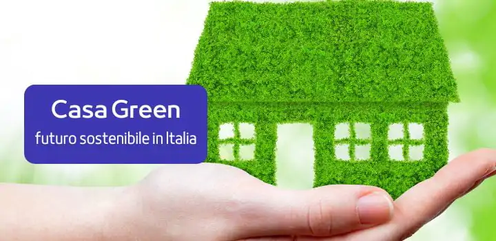 Casa Green: energy revolution for a sustainable future in Italy
