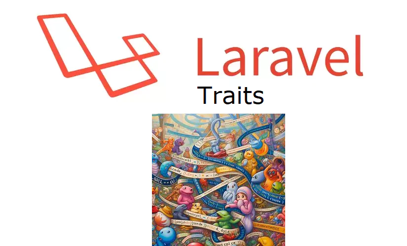 Laravel Traits come creare e usare i Traits in un progetto PHP Laravel 11